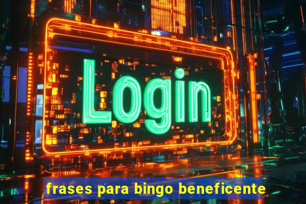 frases para bingo beneficente